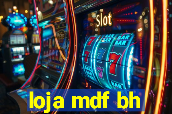 loja mdf bh